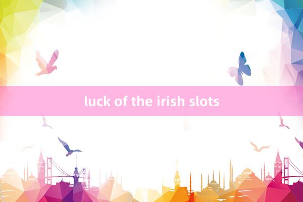 luck of the irish slots