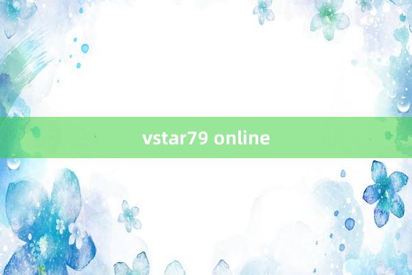 vstar79 online