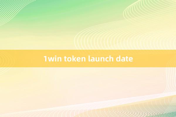 1win token launch date