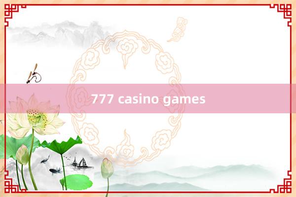 777 casino games