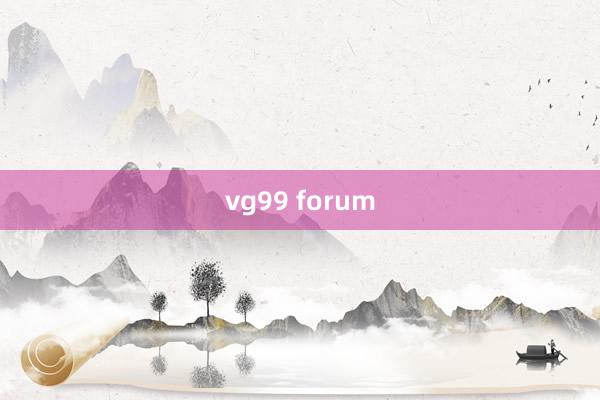 vg99 forum