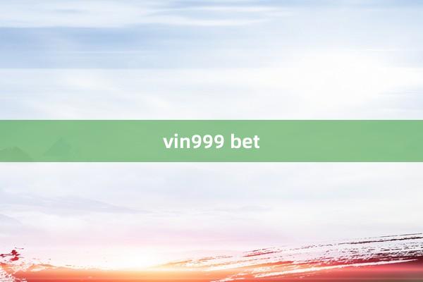 vin999 bet