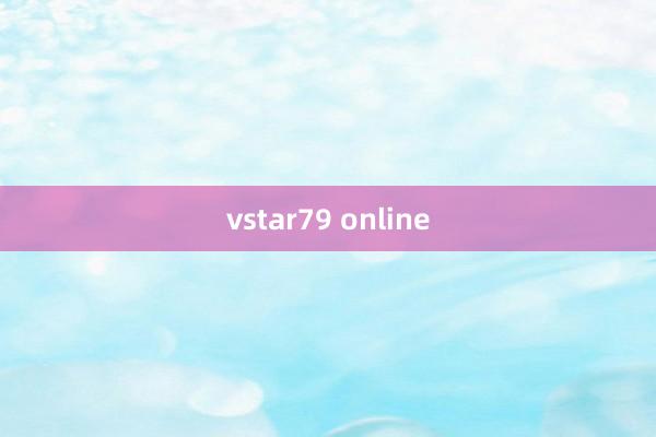 vstar79 online