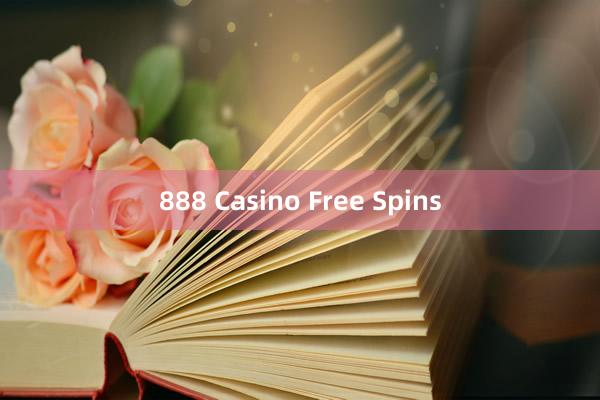 888 Casino Free Spins